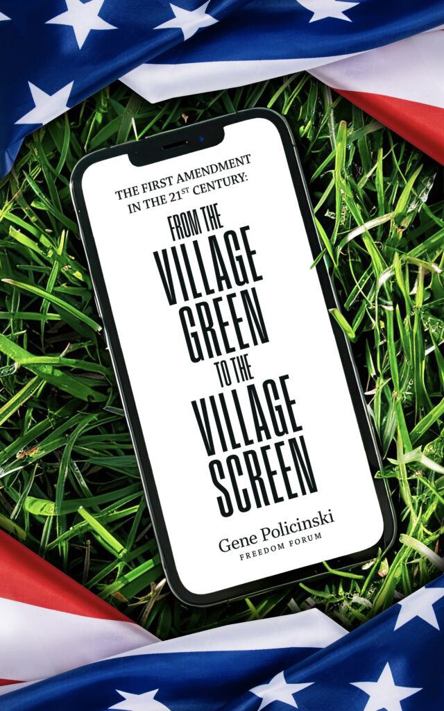 The First Amendment in the 21st Century: From the Village Green to the Village Screen