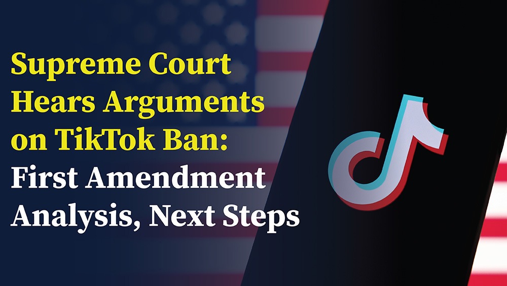 Phone with TikTok on screen displayed in front of American flag with text Supreme Court Hears Arguments on TikTok Ban: First Amendment Analysis, Next Steps.