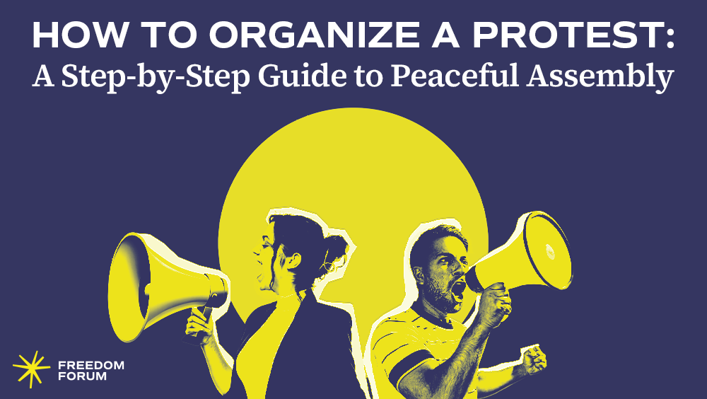 Graphic of two people with megaphones and text that reads "How to Organize a Protest: A Step-by-Step Guide to Peaceful Assembly."